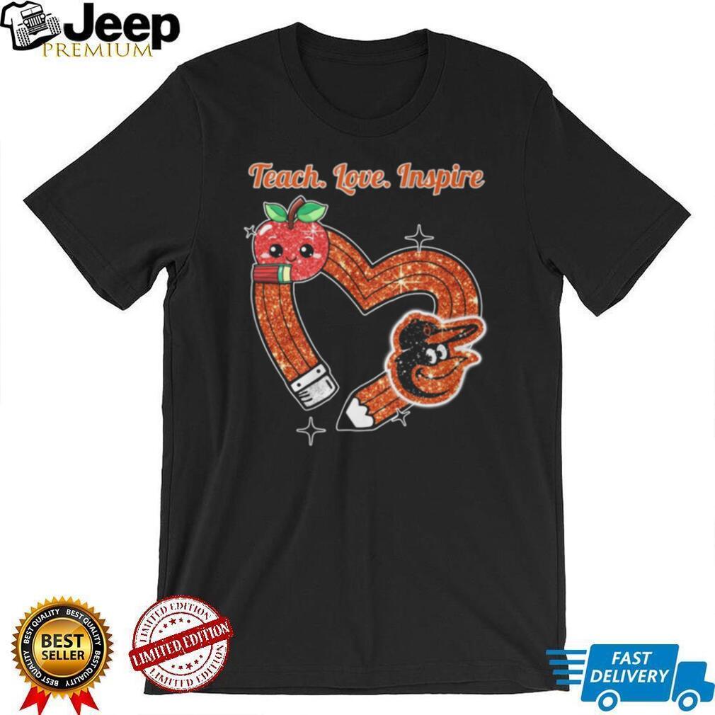 Teach Love Inspire Baltimore Orioles Heart Pencil Teacher T Shirt