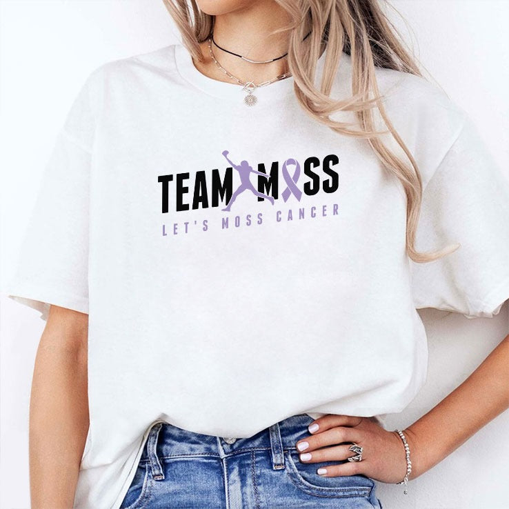 Team Moss Let’s Moss Cancer T Shirt