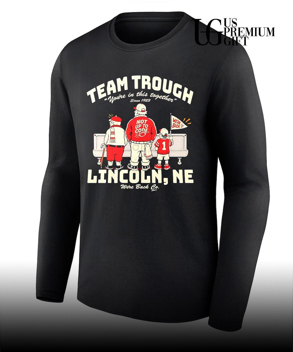 Team Trough Lincoln NE Nebraska Cornhuskers Football We’re Back shirt