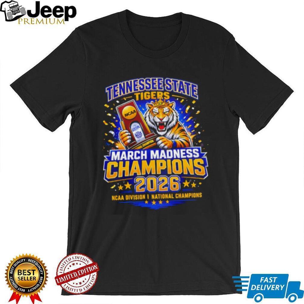 Tennessee State Tigers 2026 March Madness NCAA Champions T Shirt