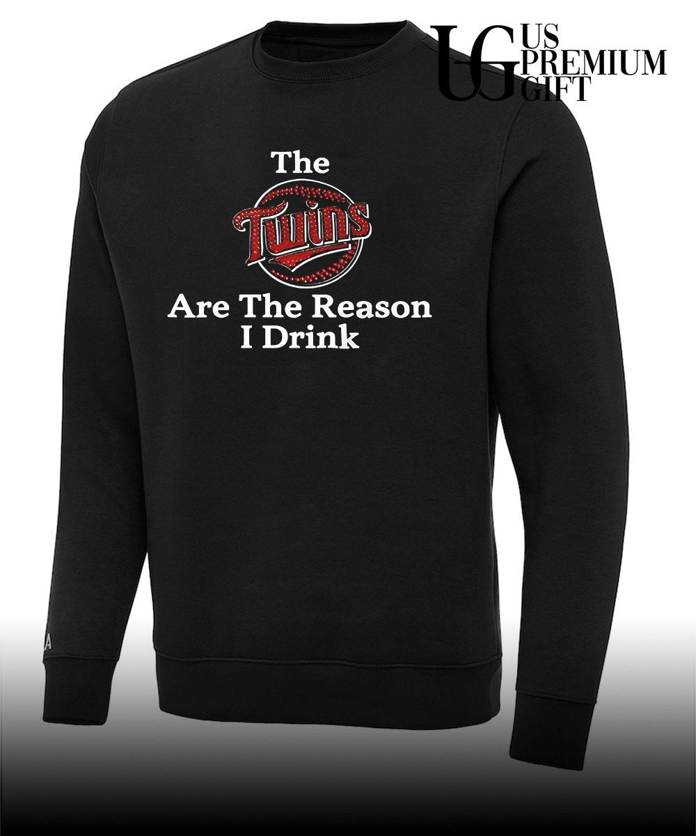 The Twins are The Reason I Drink Minnesota Twins baseball shirt