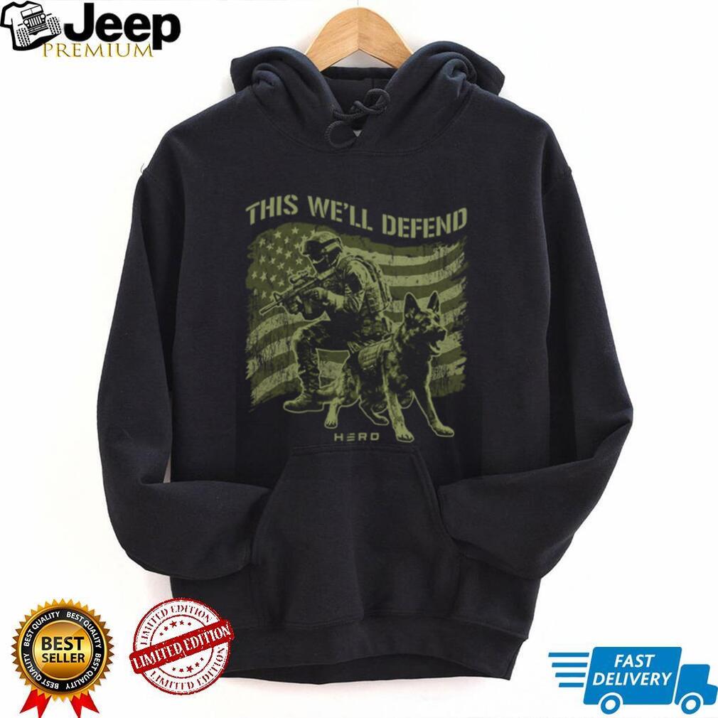 This We’ll Defend Military K9 Soldier and German Shepherd Tactical T shirt