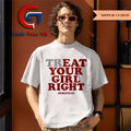Treat your girl right Dimepiece T-shirt