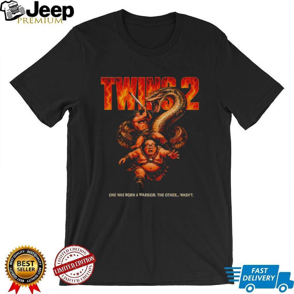 Twins 2 one was born a warrior the other wasn’t shirt