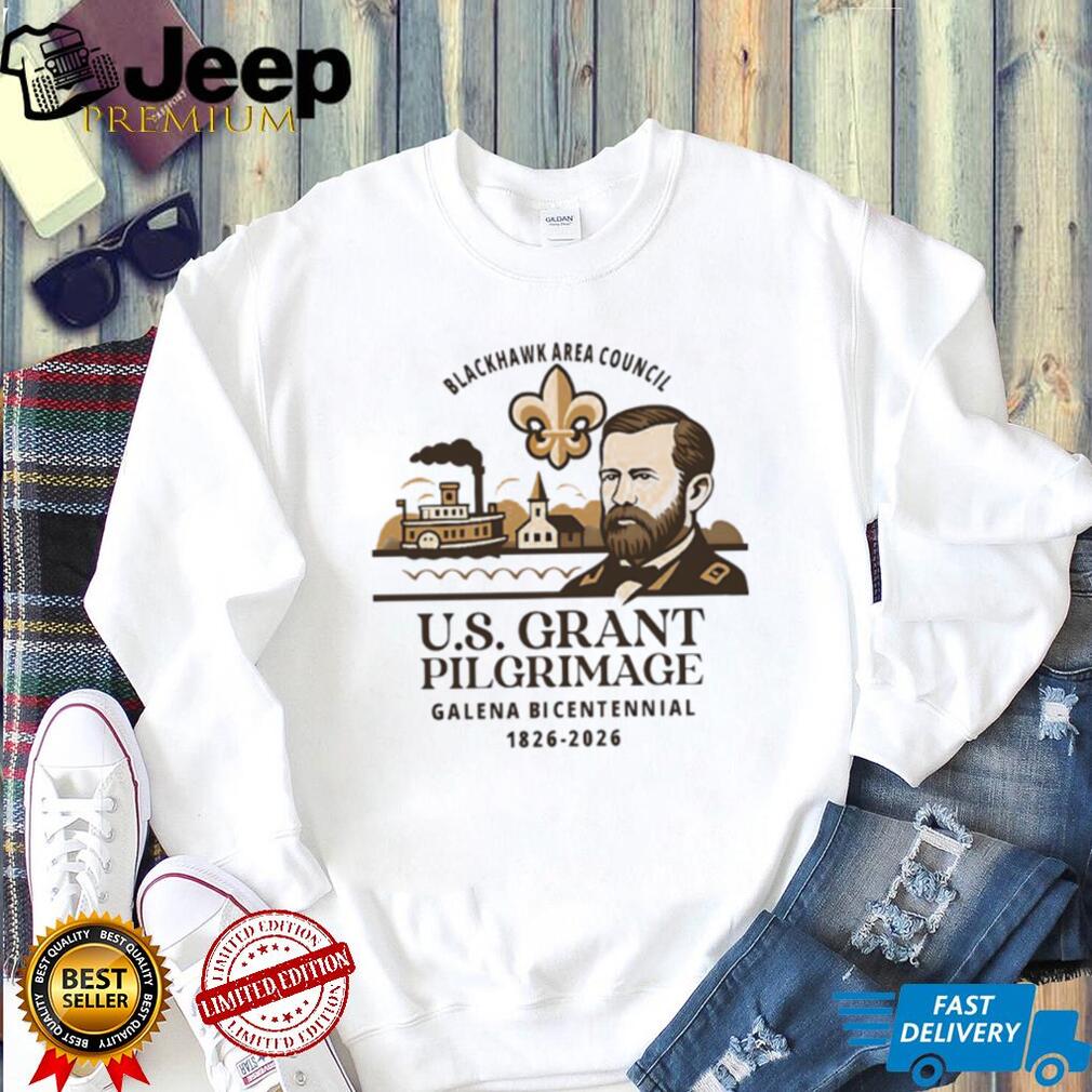U.S. Grant Pilgrimage Galena Bicentennial 1826 2026 Blackhawk Area Council T Shirt