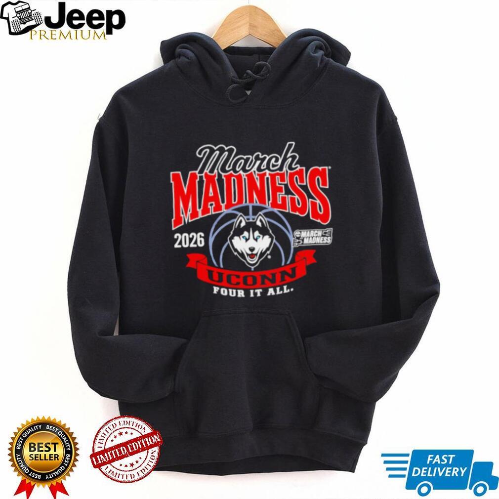 UConn Huskies 2026 March Madness Four It All Basketball T Shirt
