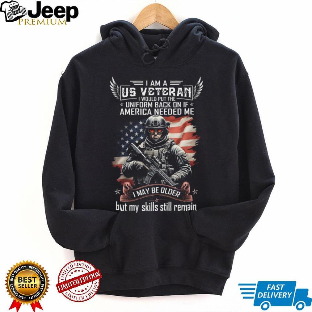 US Veteran My Skills Still Remain Patriotic Soldier T Shirt