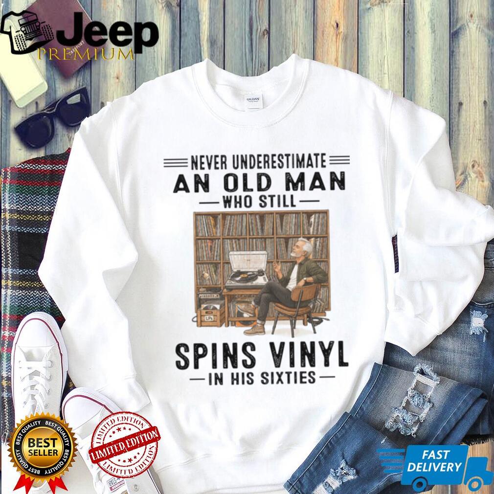 Vinyl Record Collector Sixties Old Man Music Lover Shirt