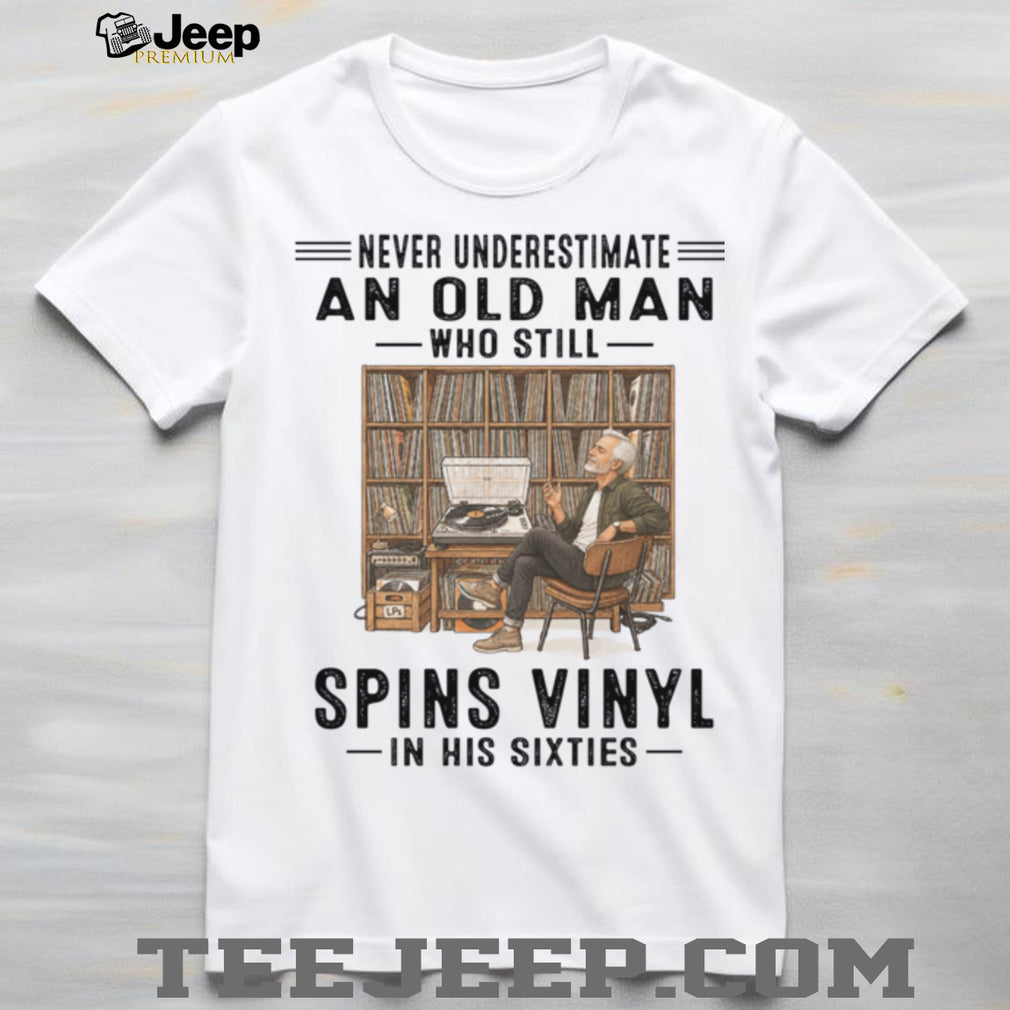Vinyl Record Collector Sixties Old Man Music Lover Shirt