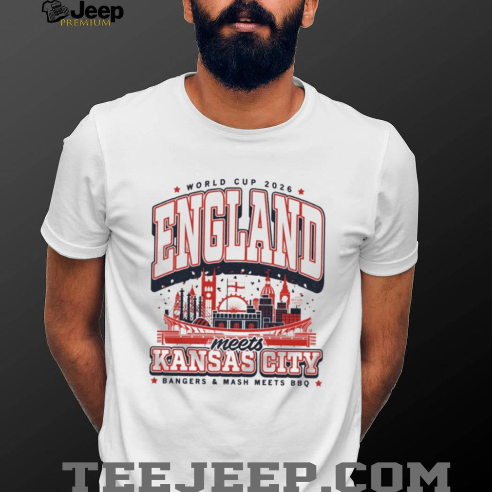 World Cup 2026 England Meets Kansas City Shirt Bangers & Mash Meets BBQ