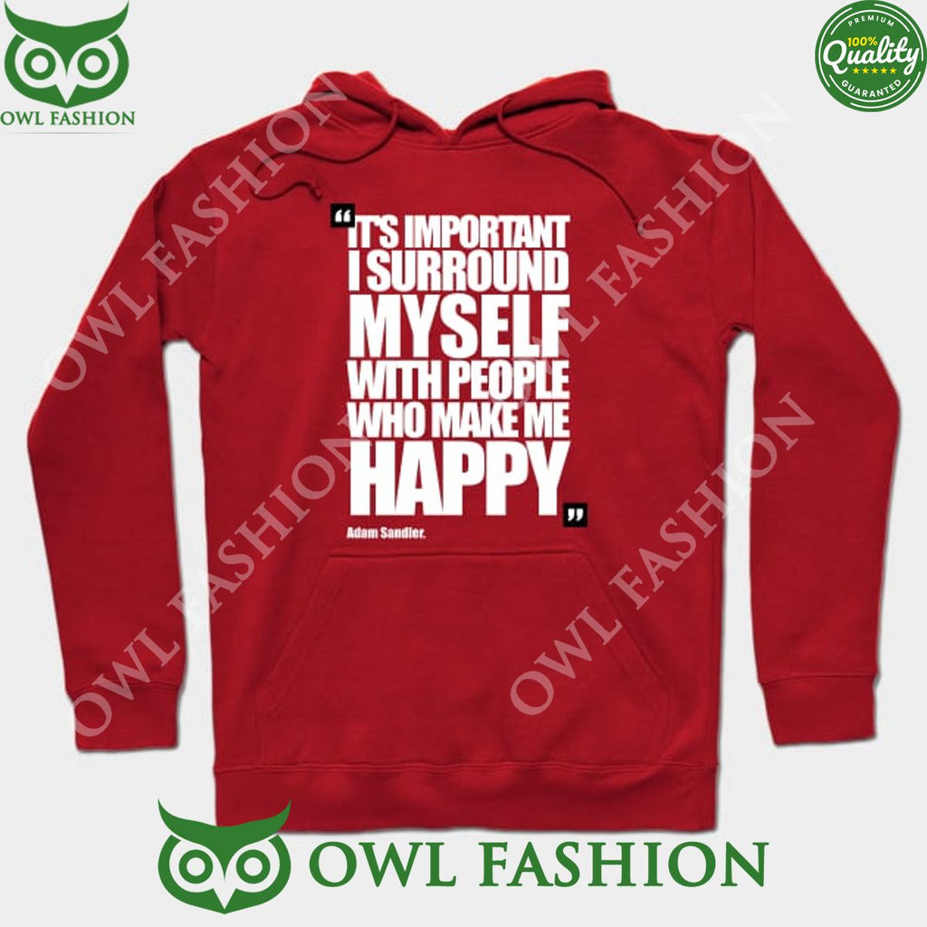 adam sandler quote red hooded sweatshirt