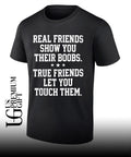 Real friends show you their boobs shirt