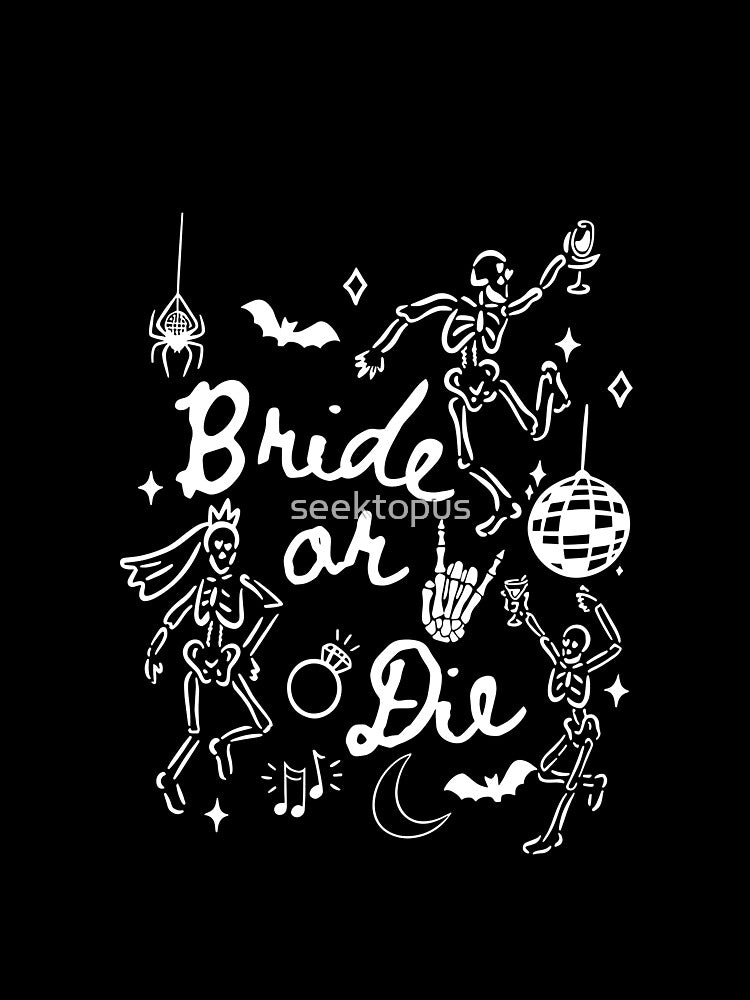Bride Or Die by seektopus