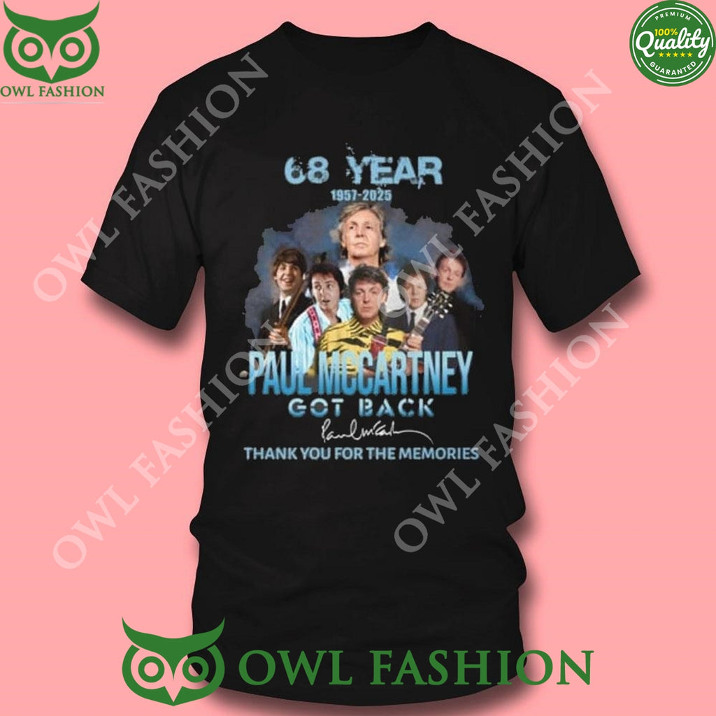 Paul Mccartney Got Back Memories 68 Year 1957-2025 2D t shirt