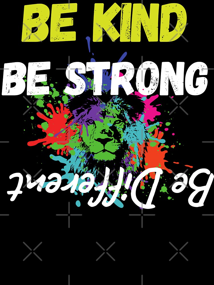 Be kind be strong be different by GieArts