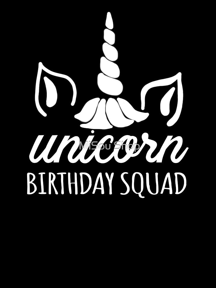 Birthday Party , Unicorn Girl Squad , Birthday Girl , Squad Goals, Birthday Women by MiSou Shop