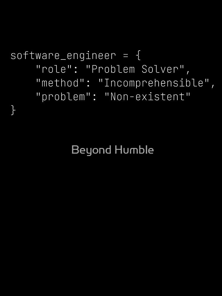 "Software Engineer Definition" - The Hilariously Accurate Job Description by Beyond Humble
