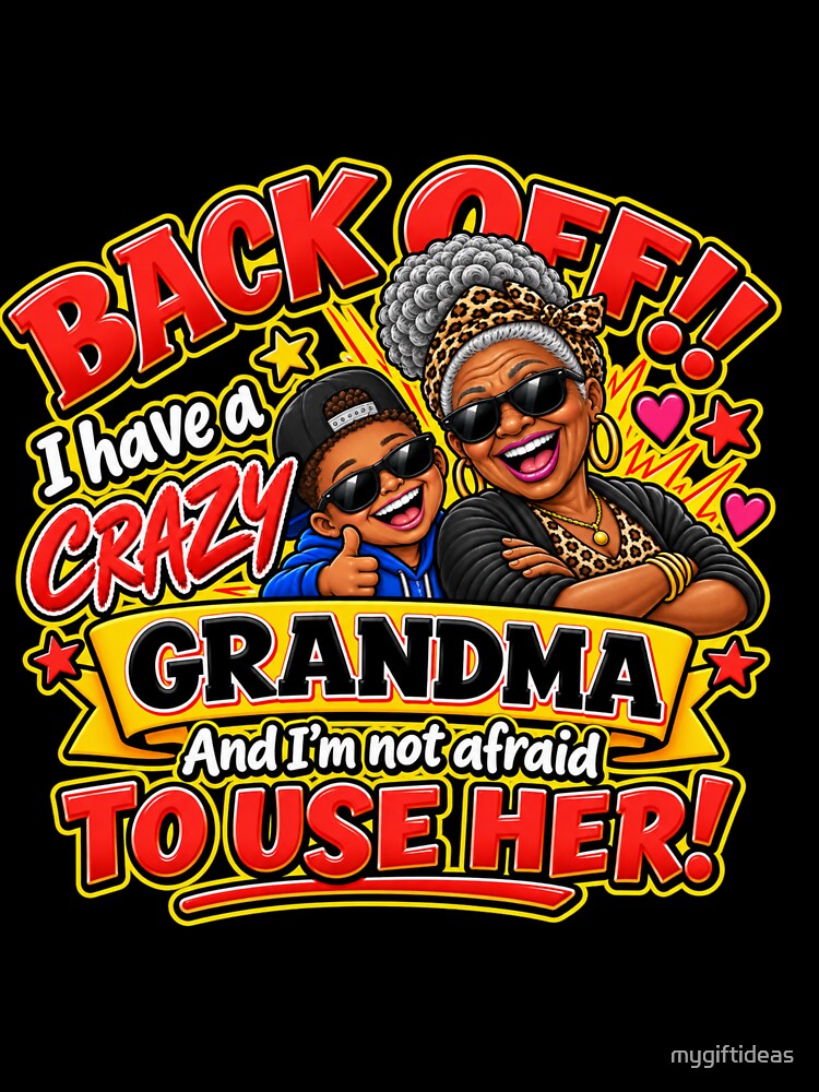 Funny Crazy Grandma & Grandson Gift – Back Off Grandma by mygiftideas