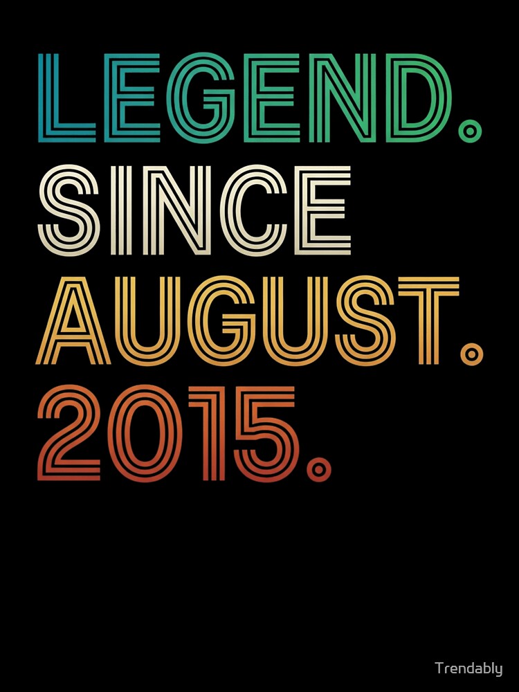 11 Years Old Legend Since August 2015 11th Birthday T-Shirt | Awesome Birthday Party Graphic Gift by Trendably