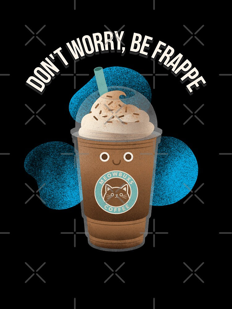 Don't worry be frappe by Texasgal15