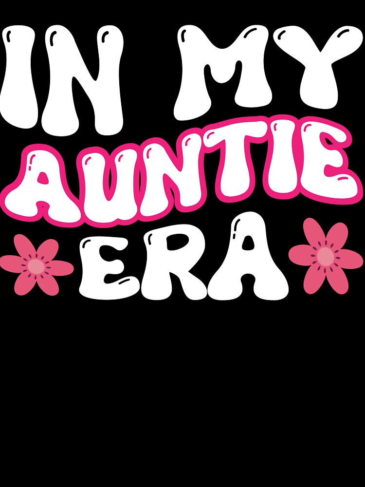 In My Cool Auntie Era Baby Announcement Groovy Mother's Day by LifeQuotes