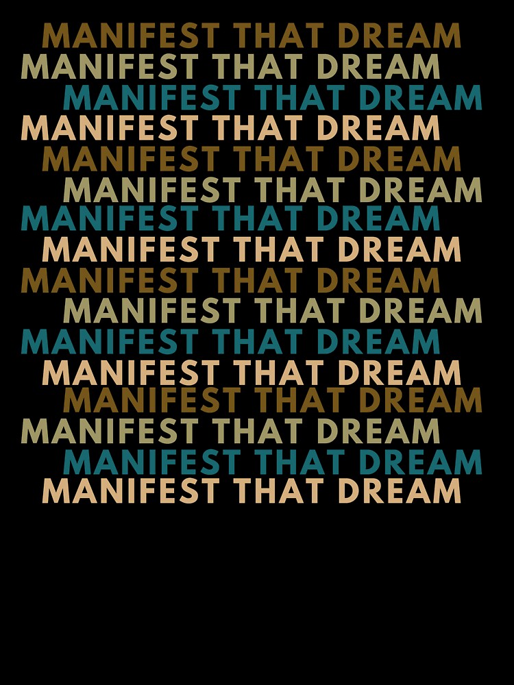 MANIFEST THAT DREAM by BrownGirlMantra