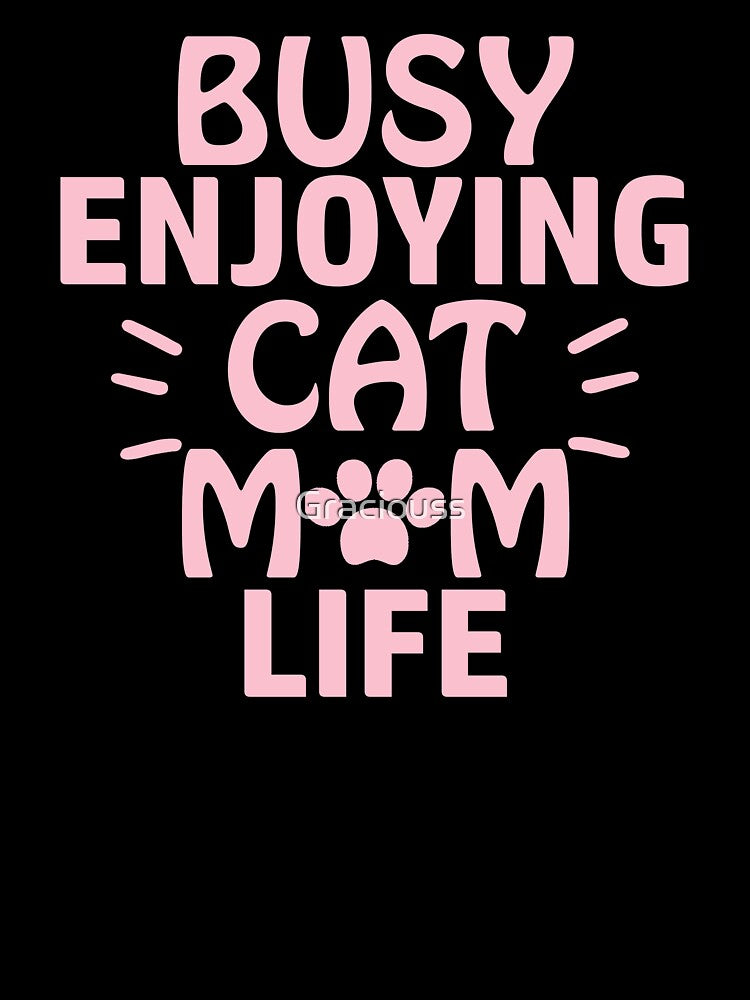 Busy enjoying cat mom life cute funny cat by Graciouss