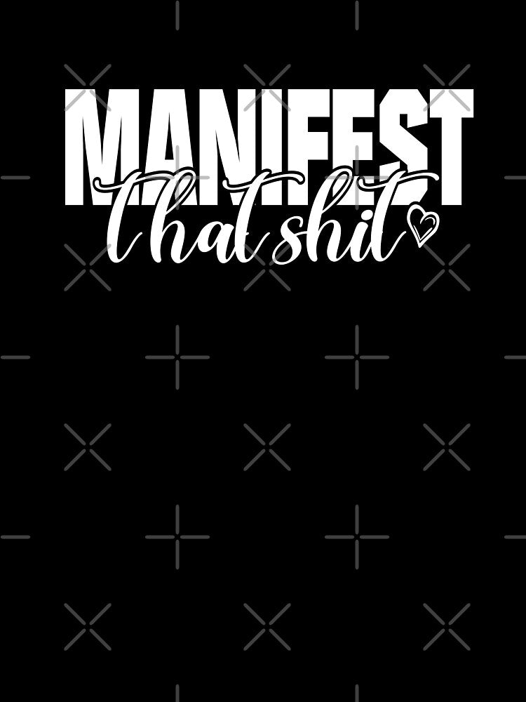 Manifest that shit by pnkpopcorn