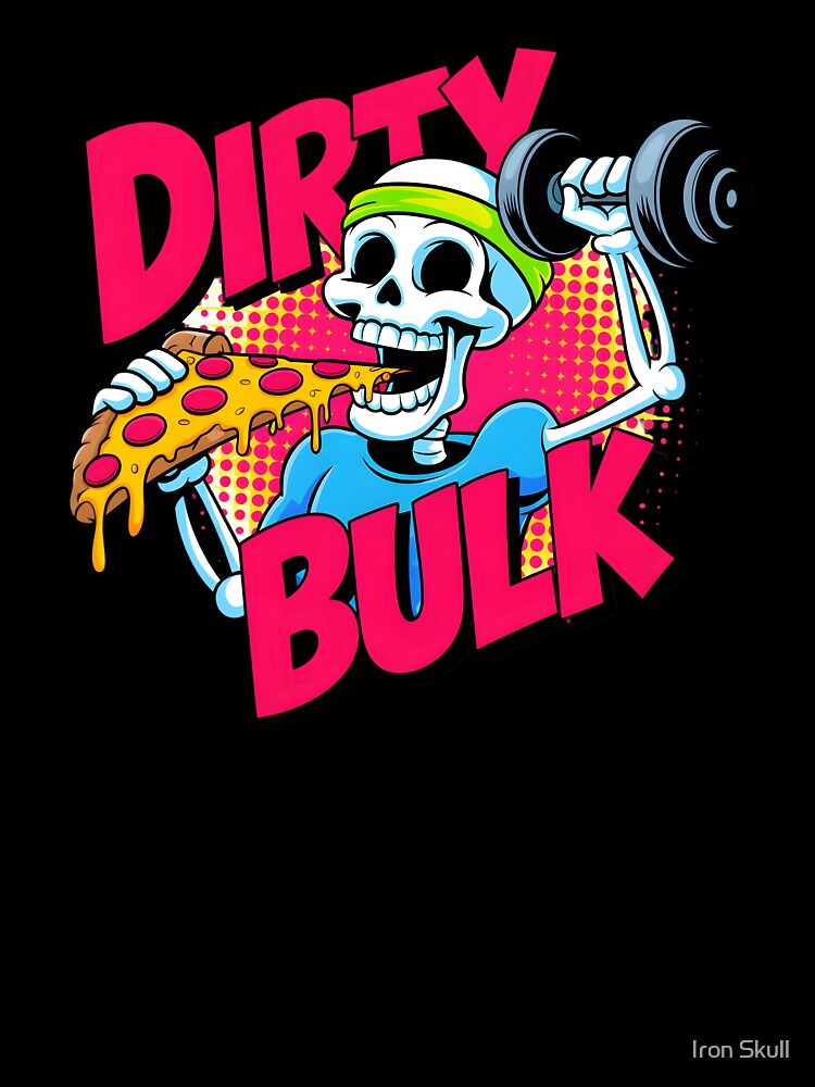 Dirty Bulk Gym Pizza Skeleton Retro by Iron Skull