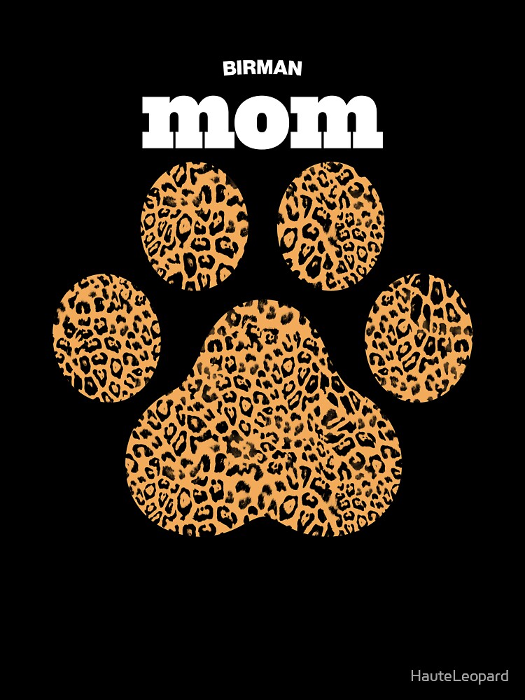 Haute Leopard Birman Mom Cat Paw WIth Rich Leopard Print by HauteLeopard
