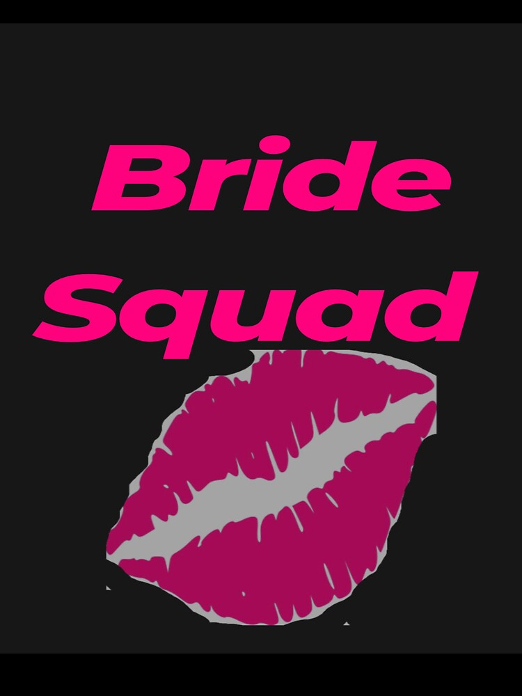 Bachelorette Bride Squad Bride to be by LSNDesign