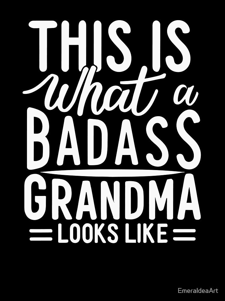 Empowered Grandma Series: Crisp White Text by EmeraldeaArt