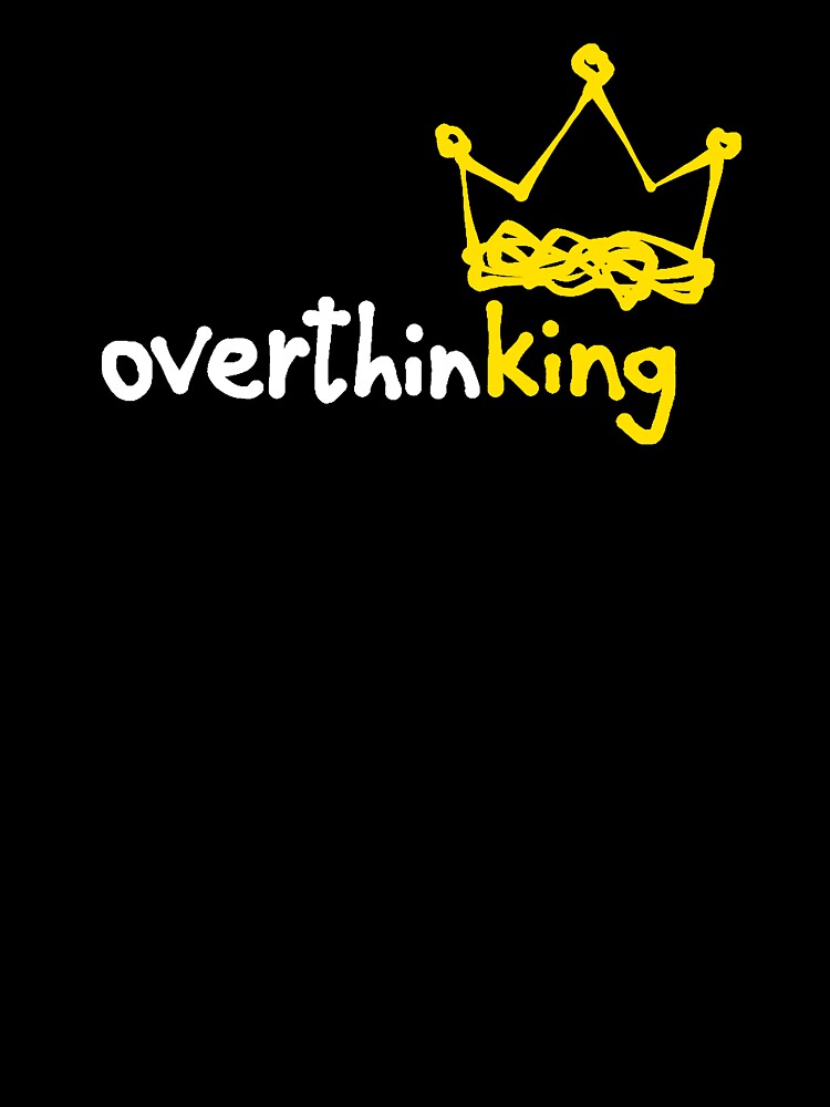 overthinKING by vannniez