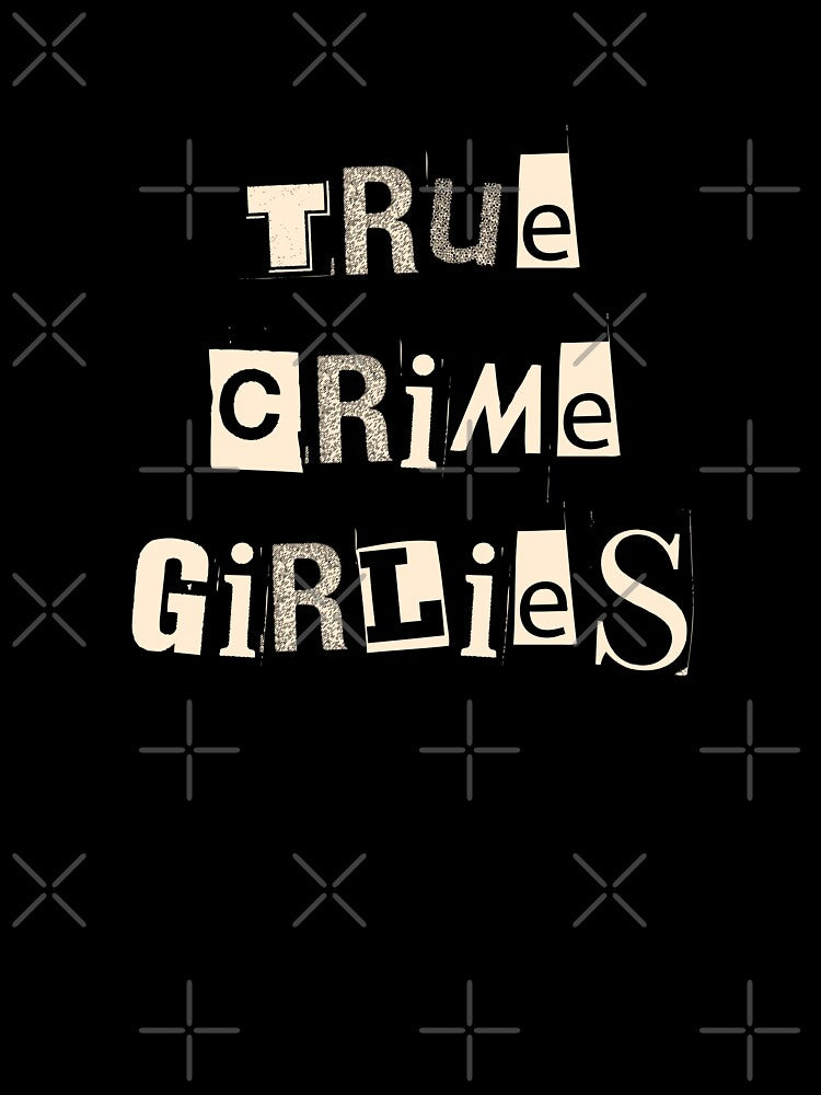 True Crime Girlies by SapphicGrapphic