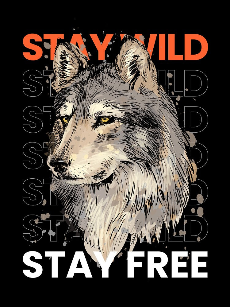 STAY WILD STAY FREE by ArTo-Wear