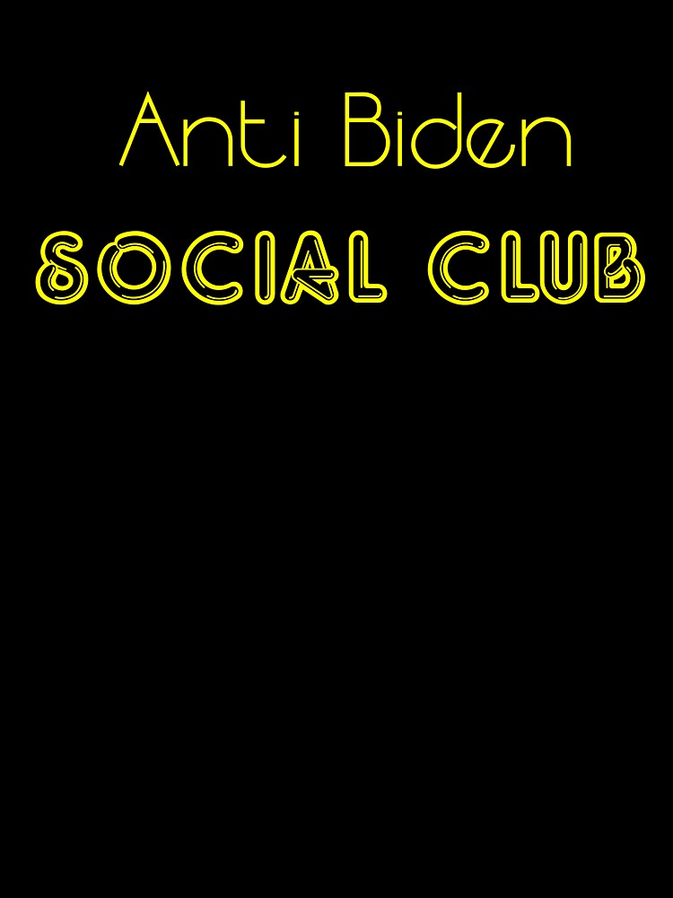 Anti biden social club by Devon  Designs