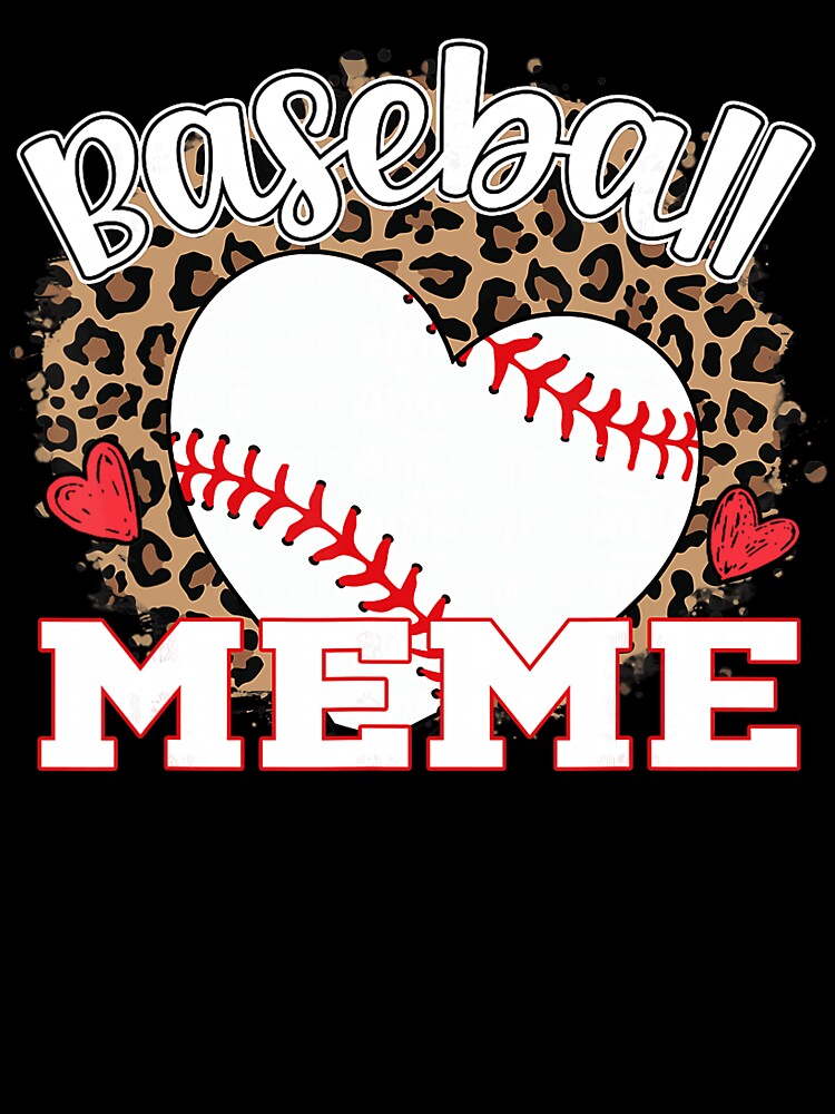 Baseball Meme Baseball Fan Baseball Lover Heart by ZadehsiGG
