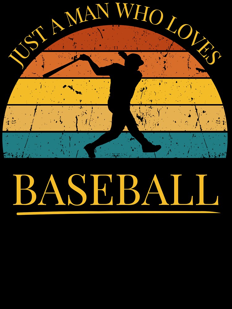 Baseball Just a Man Who Loves Baseball Retro Sunset by FreeMind-Design