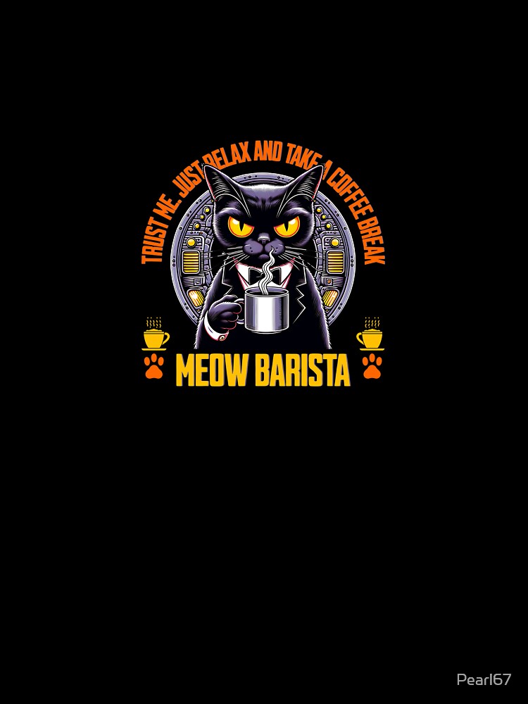 Meow barista cool cat coffee lover by Pearl67