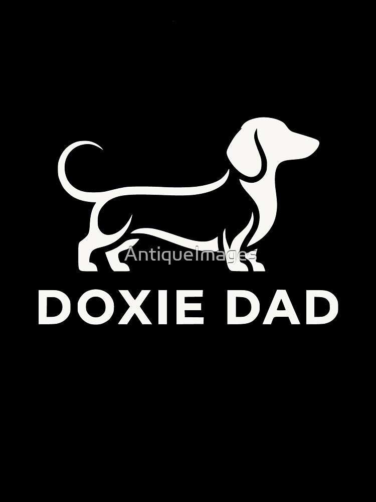 Doxie Dad Dachshund Dog Owner Men's Design by AntiqueImages