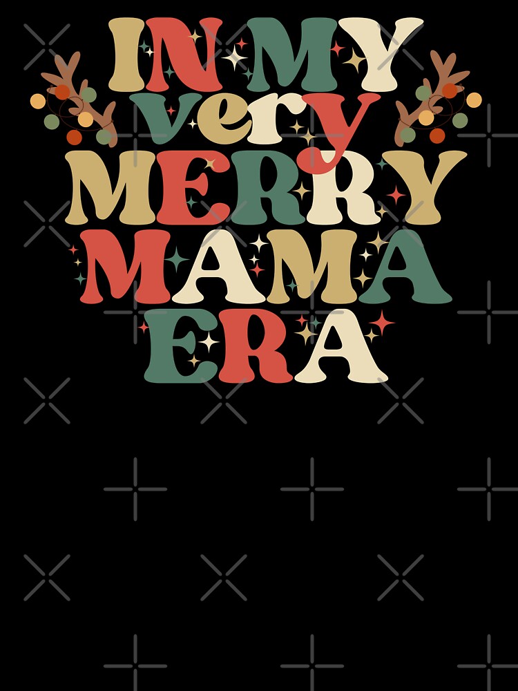 In My Very Merry Mama Era by phantasmalfairy