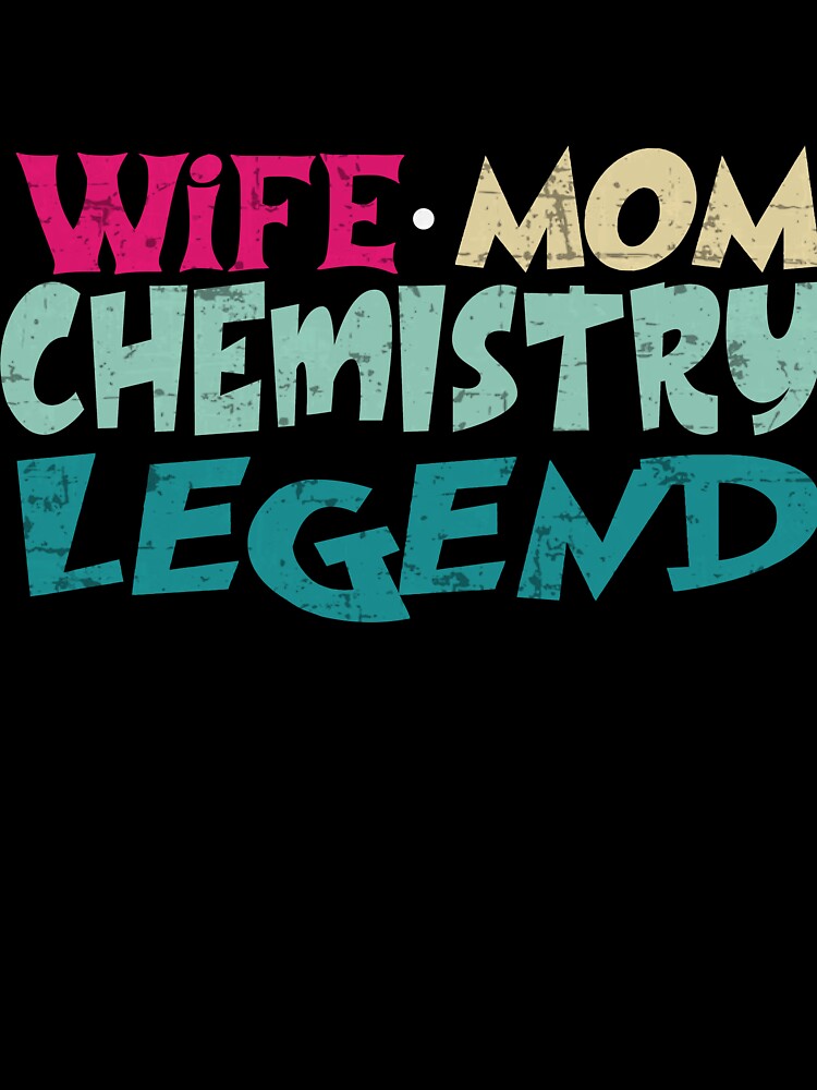 wife mom Chemistry Legend Chemistry Quote Funny Chemistry  Lab Quote by CreativeThreadCo ⭐️⭐️⭐️⭐️⭐️