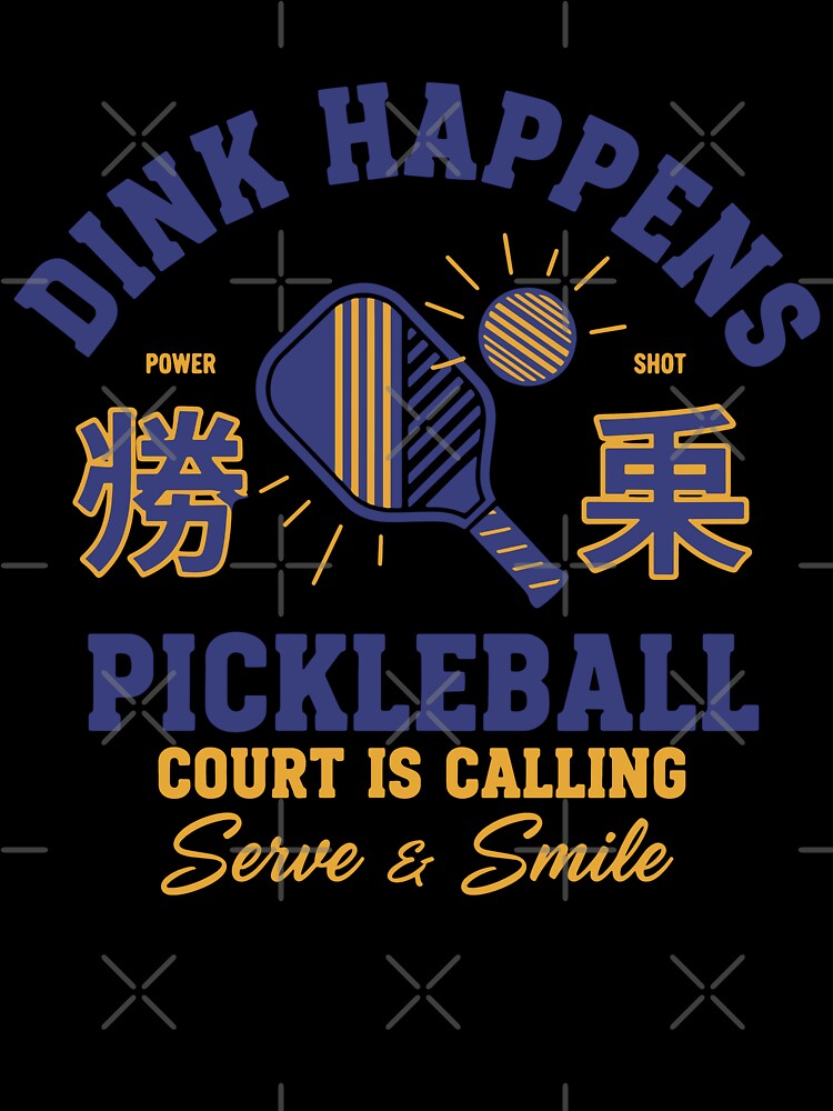 Pickleball Funny Player Dink Happens Love by LuminOrb
