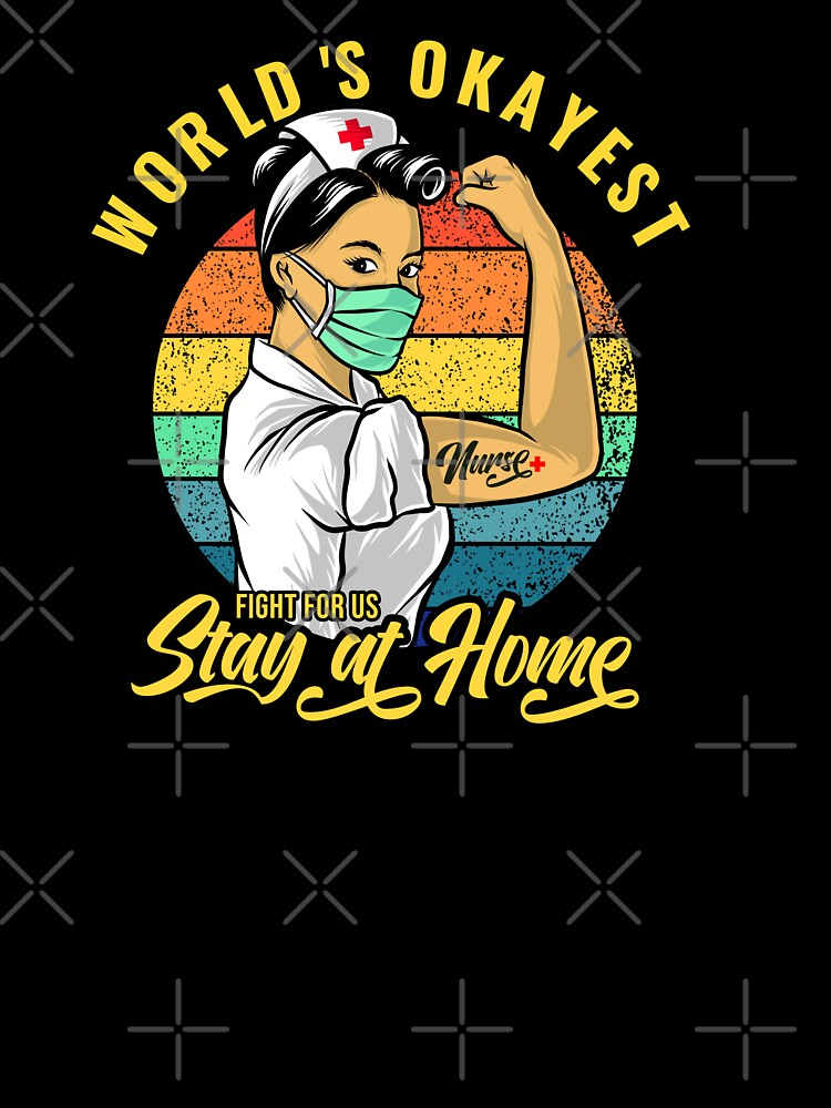 World's Okayest Nurse, Cute Nurses Quotes Stay at Home Gifts by PrintOfi