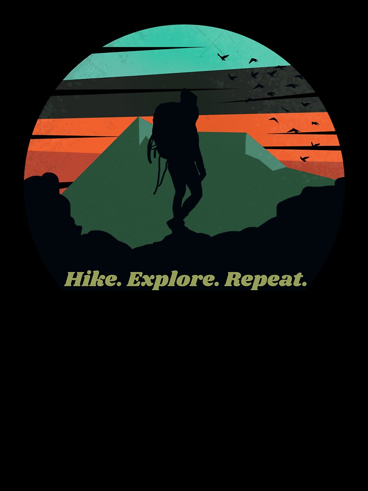 Adventure Hiking Quote - Hike. Explore. Repeat. by ThreadMosaicCo