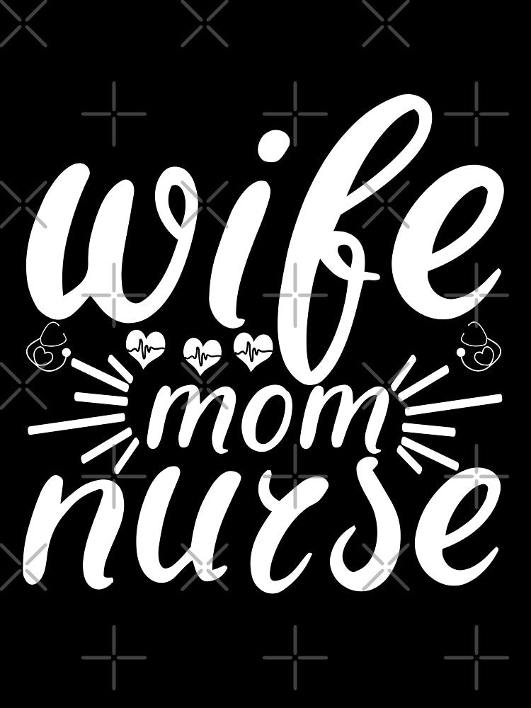 wife mom nurse by AllboutTeesigns