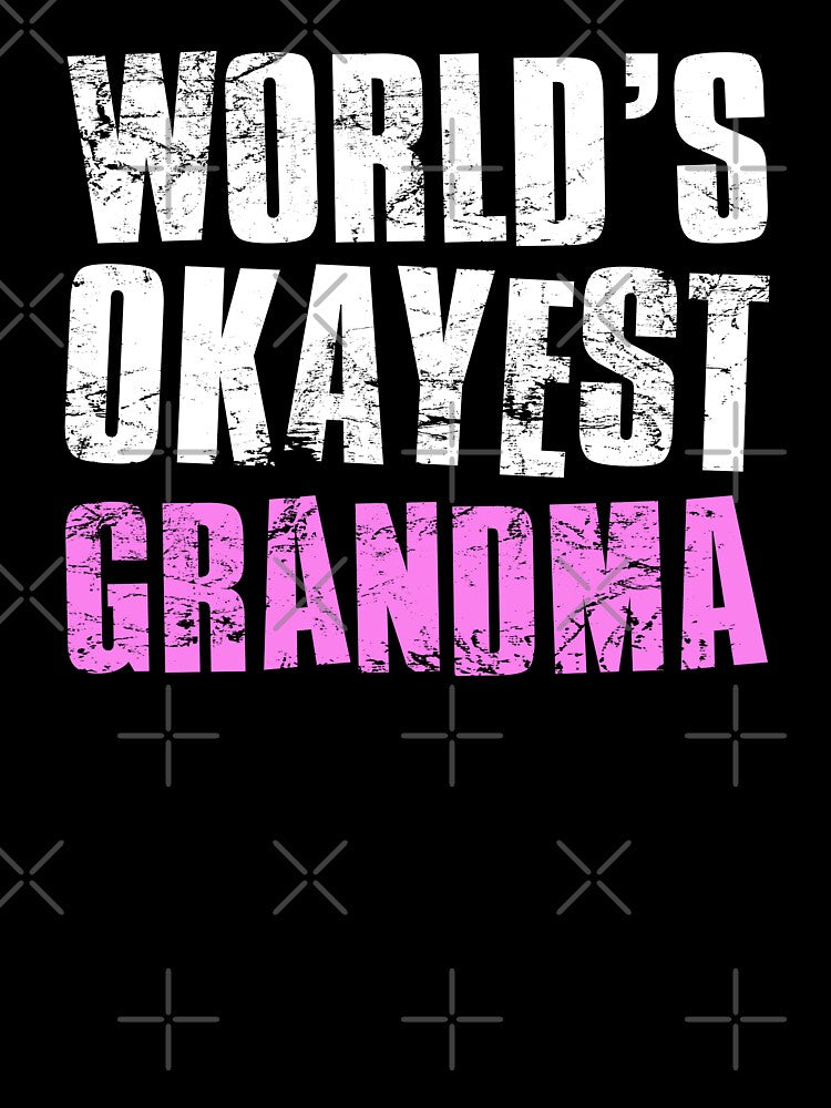 Worlds Okayest Grandma by FNStuff