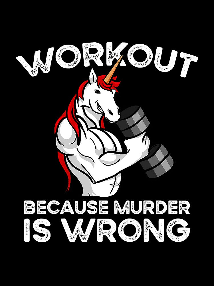 Workout Becaus Murder Is Wrong Funny by unassertive19
