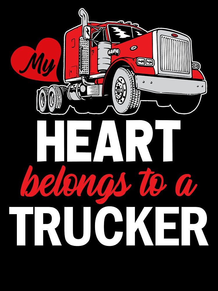 My Heart Belongs To A Trucker by SunsetGloww
