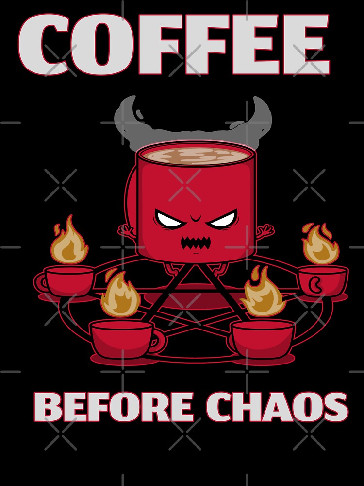 Coffee Before Chaos Red by Coder-T